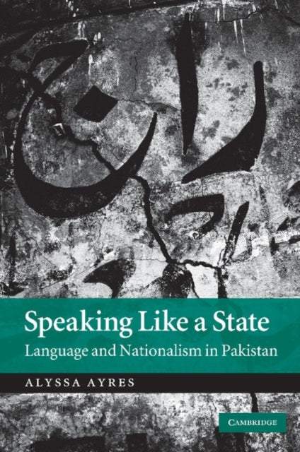 Book cover of: Speaking Like a State. By: Alyssa Ayres