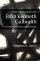 Book cover of: Economics of John Kenneth Galbraith. By: Stephen Porter Dunn