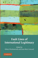 Book cover of: Fault Lines of International Legitimacy. By: Hilary Charlesworth