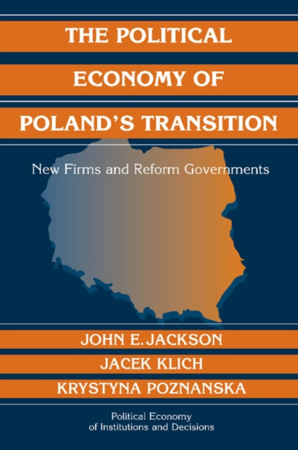 Book cover of: Political Economy of Poland's Transition. By: John E. Jackson