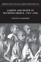 Book cover of: Famine and Death in Occupied Greece, 1941–1944. By: Violetta Hionidou