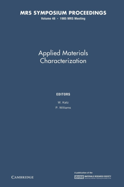 Book cover of: Applied Materials Characterization: Volume 48. By: W. Katz