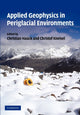 Book cover of: Applied Geophysics in Periglacial Environments. By: Christian Hauck