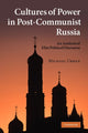 Book cover of: Cultures of Power in Post-Communist Russia. By: Michael Urban
