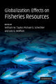 Book cover of: Globalization: Effects on Fisheries Resources. By: William W. Taylor