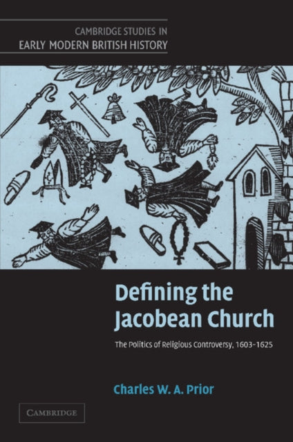 Book cover of: Defining the Jacobean Church. By: Charles W. A. Prior