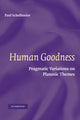 Book cover of: Human Goodness. By: Paul Schollmeier