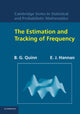 Book cover of: Estimation and Tracking of Frequency. By: B. G. Quinn