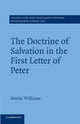 Book cover of: Doctrine of Salvation in the First Letter of Peter. By: Martin Williams