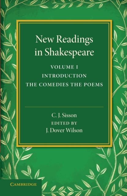 Book cover of: New Readings in Shakespeare: Volume 1, Introduction; The Comedies; The Poems. By: C. J. Sisson