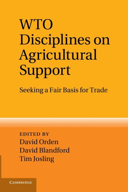 Book cover of: WTO Disciplines on Agricultural Support. By: David Orden