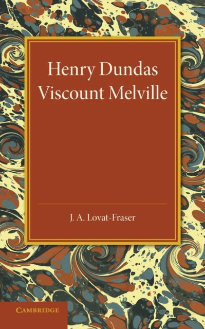 Book cover of: Henry Dundas Viscount Melville. By: J. A. Lovat-Fraser