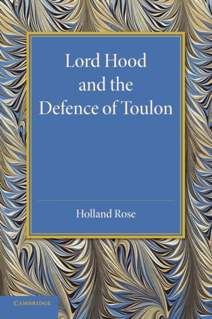 Book cover of: Lord Hood and the Defence of Toulon. By: John Holland Rose