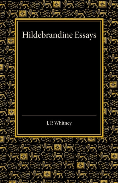 Book cover of: Hildebrandine Essays. By: J. P. Whitney