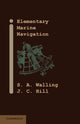 Book cover of: Elementary Marine Navigation. By: S. A. Walling