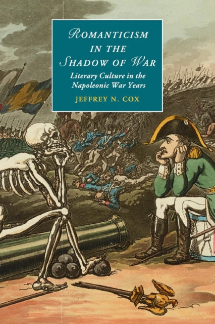 Book cover of: Romanticism in the Shadow of War. By: Jeffrey N. Cox