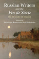 Book cover of: Russian Writers and the Fin de Siecle. By: Katherine Bowers