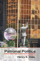Book cover of: Patronal Politics. By: Henry E. Hale