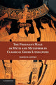 Book cover of: Pregnant Male as Myth and Metaphor in Classical Greek Literature. By: David D. Leitao