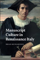 Book cover of: Manuscript Culture in Renaissance Italy. By: Richardson, Brian