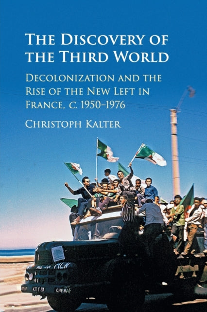Book cover of: Discovery of the Third World. By: Christoph Kalter