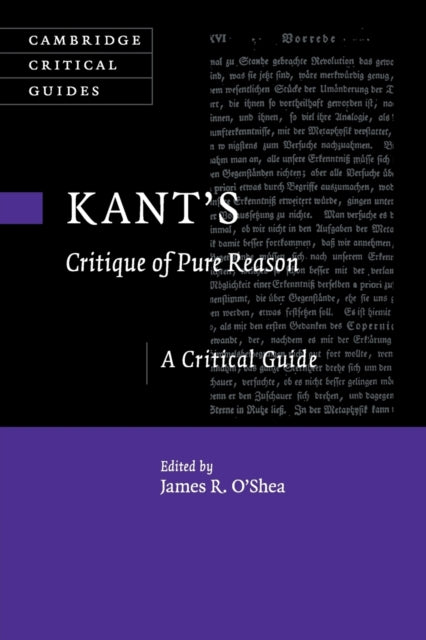 Book cover of: Kant's Critique of Pure Reason. By: James R. O'Shea