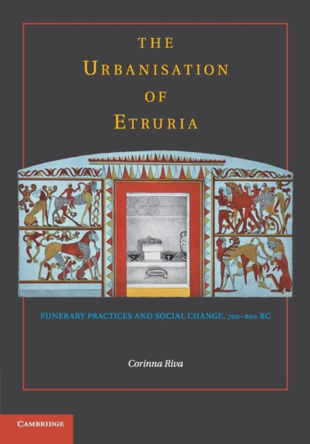 Book cover of: Urbanisation of Etruria. By: Corinna Riva