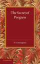 Book cover of: Secret of Progress. By: Cunningham, William