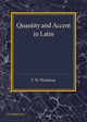 Book cover of: Quantity and Accent in Latin. By: F. W. Westaway