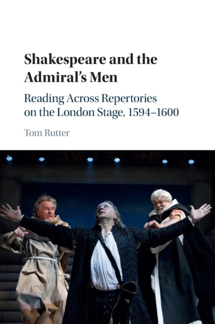 Book cover of: Shakespeare and the Admiral's Men. By: Tom Rutter