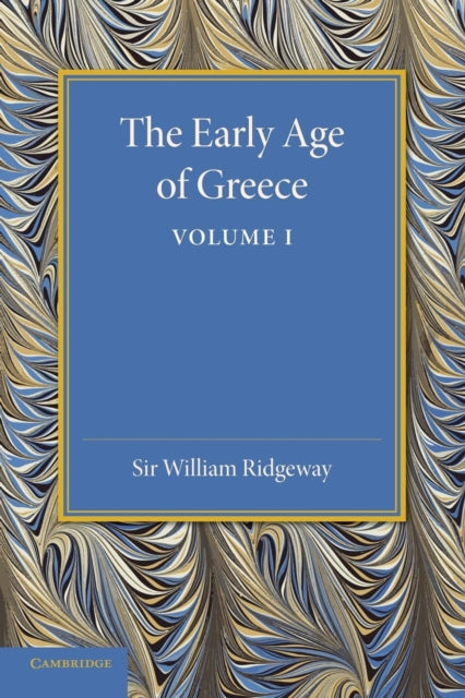 Book cover of: Early Age of Greece: Volume 1. By: William Ridgeway