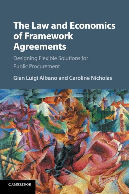 Book cover of: Law and Economics of Framework Agreements. By: Gian Albano