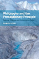 Book cover of: Philosophy and the Precautionary Principle. By: Daniel Steel