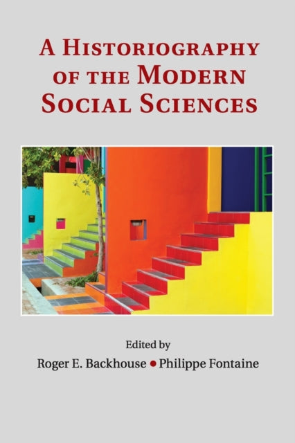 Book cover of: Historiography of the Modern Social Sciences