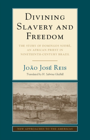 Divining Slavery and Freedom