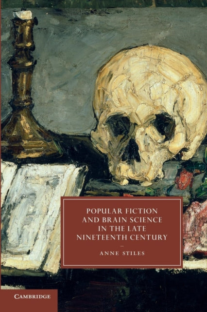 Book cover of: Popular Fiction and Brain Science in the Late Nineteenth Century