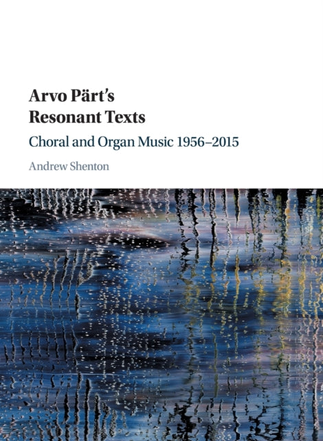 Book cover of: Arvo Part's Resonant Texts. By: Andrew Shenton