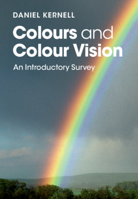 Book cover of: Colours and Colour Vision. By: Daniel Kernell
