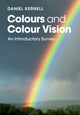 Book cover of: Colours and Colour Vision. By: Daniel Kernell
