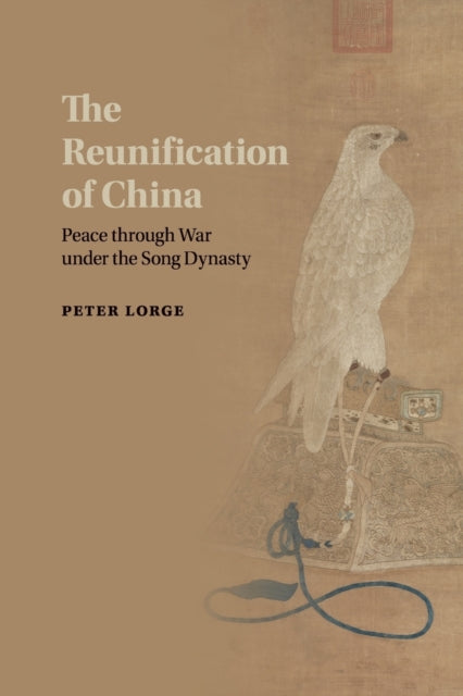Book cover of: Reunification of China. By: Peter Lorge