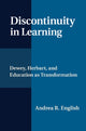 Book cover of: Discontinuity in Learning. By: Andrea R. English