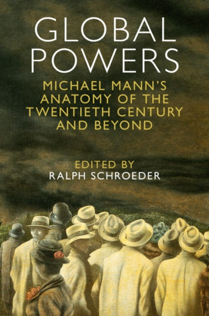 Book cover of: Global Powers. By: Ralph Schroeder