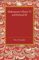 Book cover of: Shakespeare's Henry VI and Richard III. By: Peter Alexander