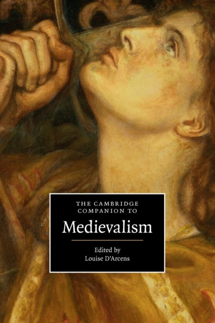 Book cover of: Cambridge Companion to Medievalism. By: Louise D'Arcens