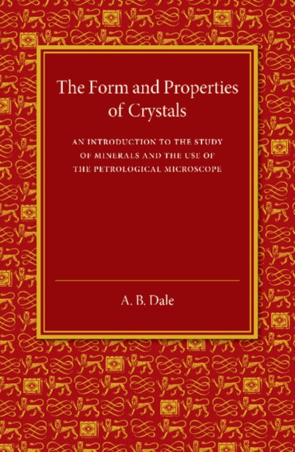 Book cover of: Form and Properties of Crystals. By: A. B. Dale