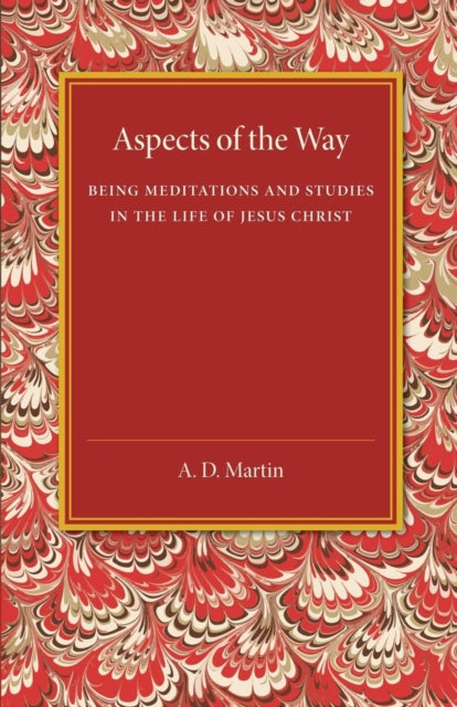 Book cover of: Aspects of the Way. By: A. D. Martin