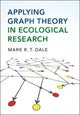 Book cover of: Applying Graph Theory in Ecological Research. By: Mark R. T. Dale