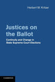 Book cover of: Justices on the Ballot. By: Herbert M. Kritzer
