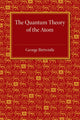 Book cover of: Quantum Theory of the Atom. By: George Birtwistle