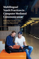 Book cover of: Multilingual Youth Practices in Computer Mediated Communication. By: Cecelia Cutler